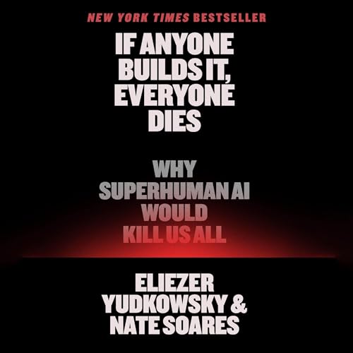 Cover of If Anyone Builds It, Everyone Dies