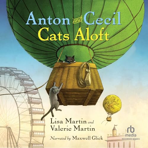 Cover of Anton and Cecil: Cats Aloft