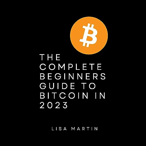 Cover of The Complete Beginners Guide to Bitcoin in 2023