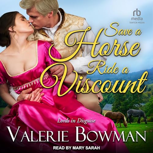 Cover of Save a Horse, Ride a Viscount