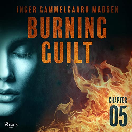 Cover of Burning Guilt - Chapter 5