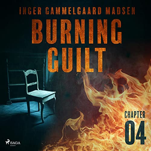 Cover of Burning Guilt - Chapter 4