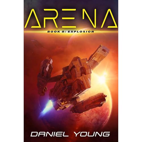 Cover of Arena: Explosion (Book 8)