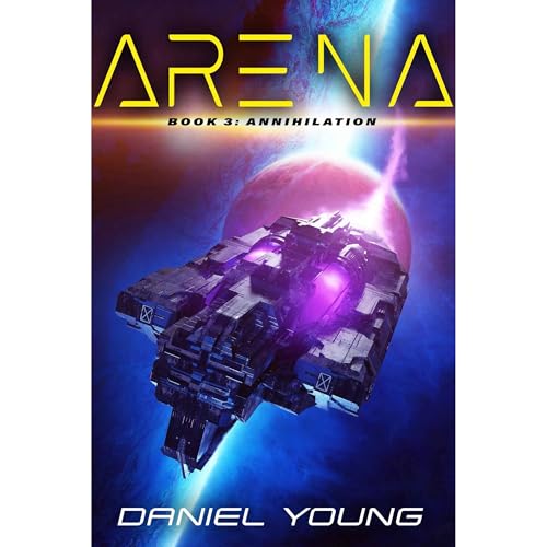 Cover of Arena: Annihilation (Book 3)