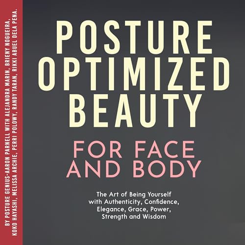 Cover of Posture Optimized Beauty: For Face and Body