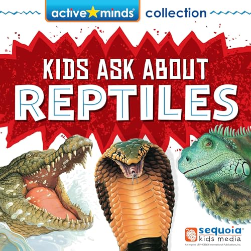 Cover of Active Minds Collection - Kids Ask About Reptiles!