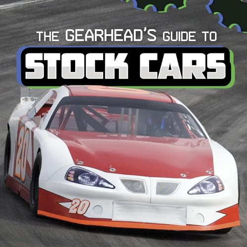 Cover of The Gearhead's Guide to Stock Cars