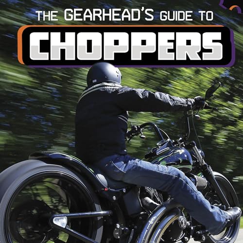 Cover of The Gearhead's Guide to Choppers