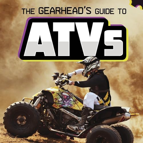 Cover of The Gearhead's Guide to ATVs