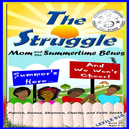 Cover of The Struggle: Mom and the Summertime Blues