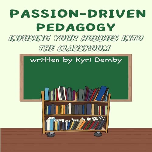 Cover of Passion-Driven Pedagogy