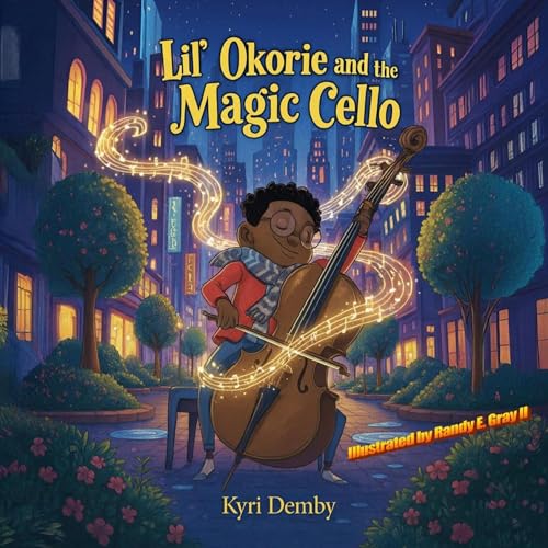 Cover of Lil' Okorie and the Magic Cello