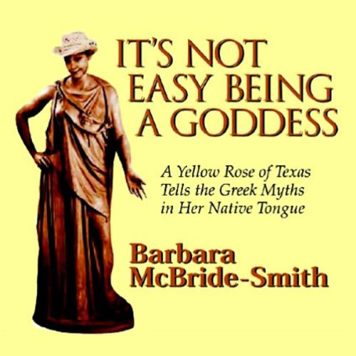 Cover of It's Not Easy Being a Goddess