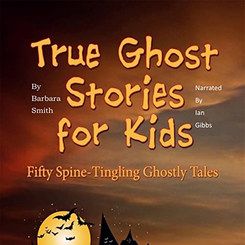 Cover of True Ghost Stories for Kids
