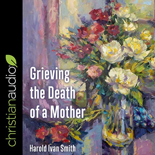 Cover of Grieving the Death of a Mother