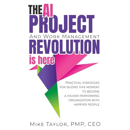 Cover of The AI Project and Work Management Revolution Is Here!