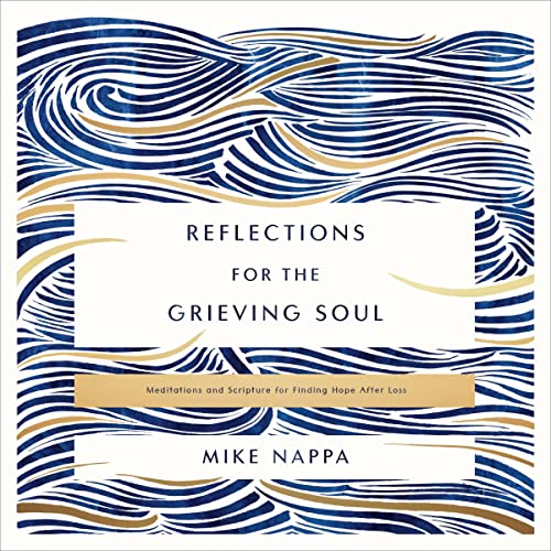 Cover of Reflections for the Grieving Soul