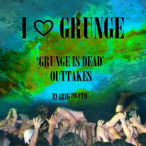 Cover of I Love Grunge