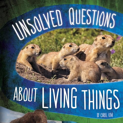 Cover of Unsolved Questions About Living Things