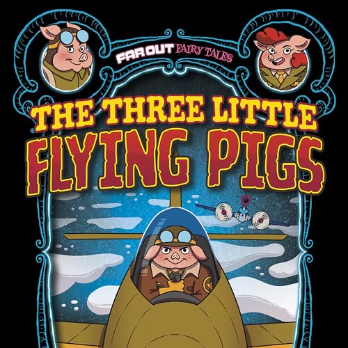 Cover of The Three Little Flying Pigs