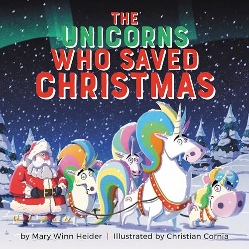 Cover of The Unicorns Who Saved Christmas