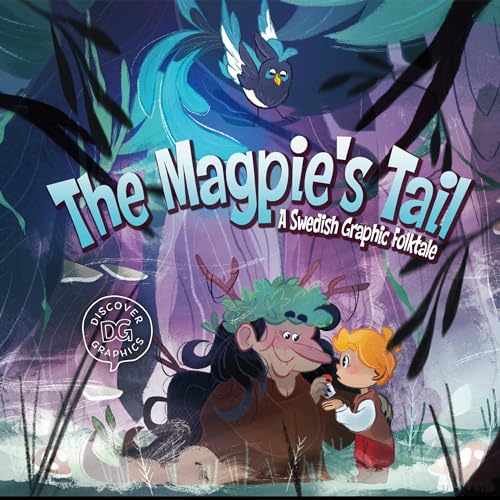 Cover of The Magpie's Tail: A Swedish Folktale