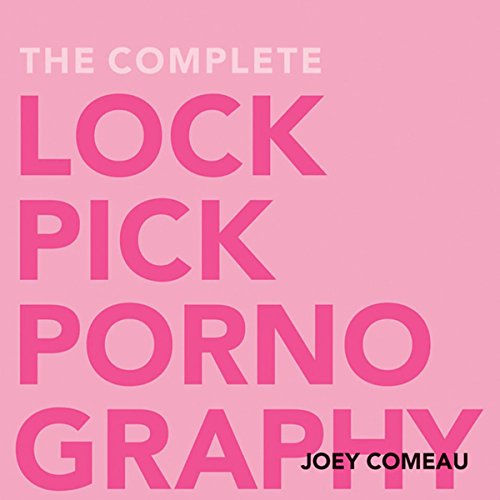 Cover of The Complete Lockpick Pornography