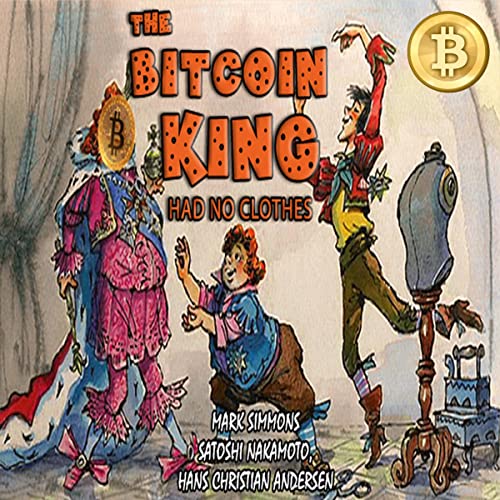 Cover of The Bitcoin King Had No Clothes