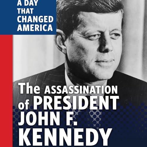 Cover of The Assassination of President John F. Kennedy