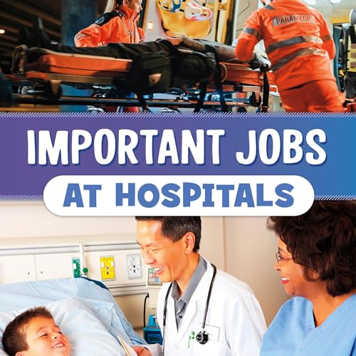 Cover of Important Jobs at Hospitals