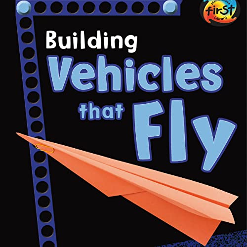 Cover of Building Vehicles That Fly
