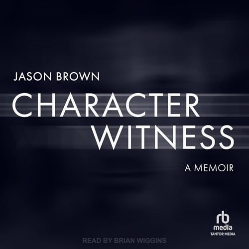 Cover of Character Witness: A Memoir