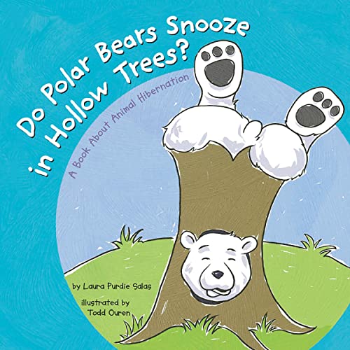 Cover of Do Polar Bears Snooze in Hollow Trees?