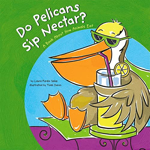 Cover of Do Pelicans Sip Nectar?
