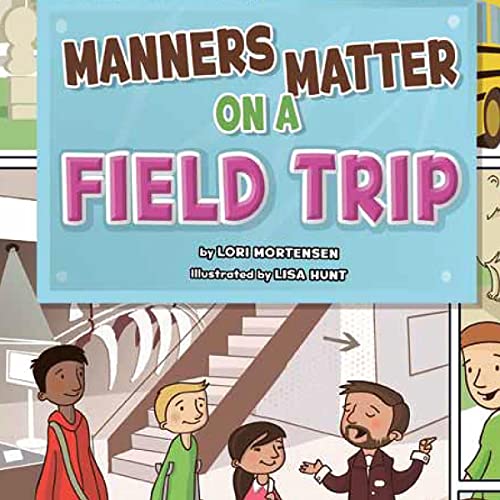 Cover of Manners Matter on a Field Trip