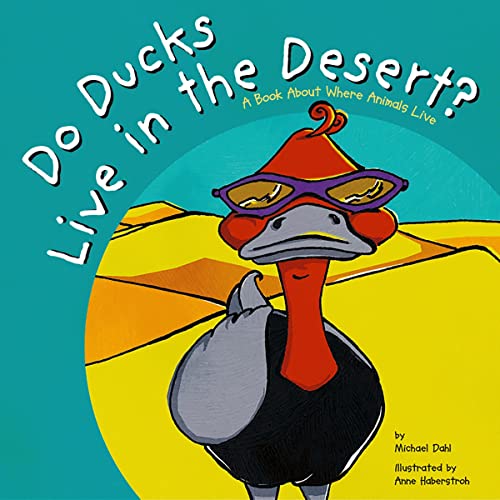 Cover of Do Ducks Live in the Desert?