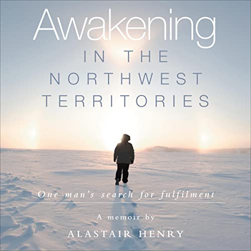Cover of Awakening in the Northwest Territories