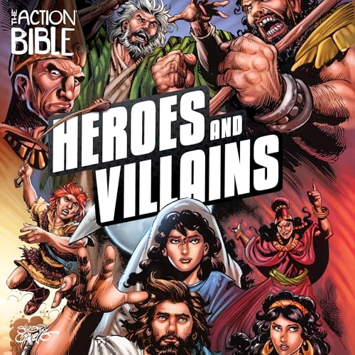 Cover of The Action Bible: Heroes and Villains