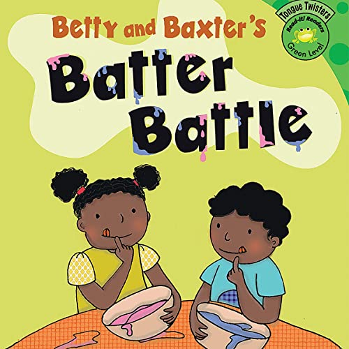 Cover of Betty and Baxter's Batter Battle