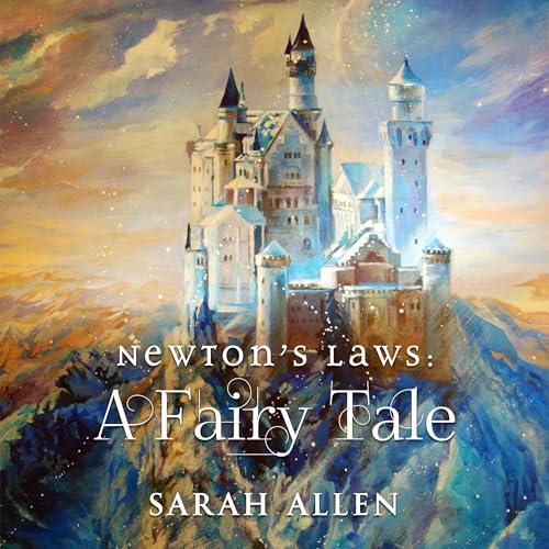 Cover of Newton's Laws: A Fairy Tale