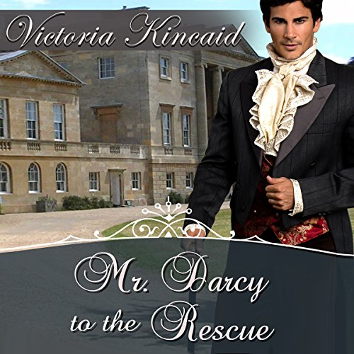 Cover of Mr. Darcy to the Rescue