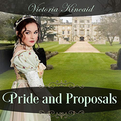 Cover of Pride and Proposals: A Pride and Prejudice Variation
