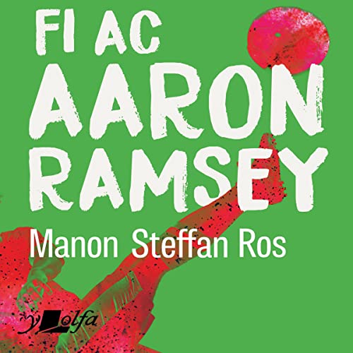 Cover of Fi ac Aaron Ramsey (Welsh Edition)
