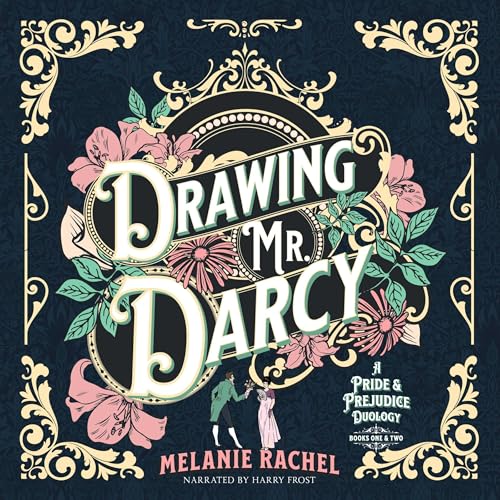 Cover of Drawing Mr. Darcy: A Pride and Prejudice Duology