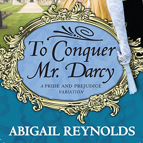 Cover of To Conquer Mr. Darcy