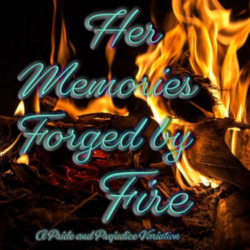 Cover of Her Memories, Forged in Fire