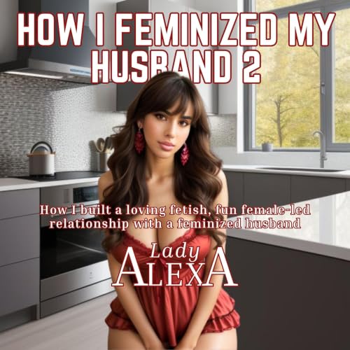 Cover of How I Feminized My Husband 2