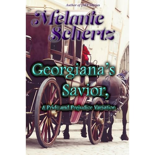 Cover of Georgiana's Savior, A Pride and Prejudice Variation