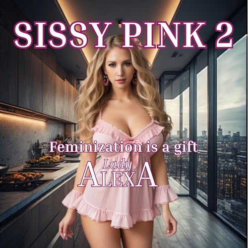 Cover of Sissy Pink 2: Feminization Is a Gift