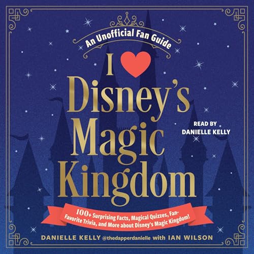 Cover of I Love Disney's Magic Kingdom